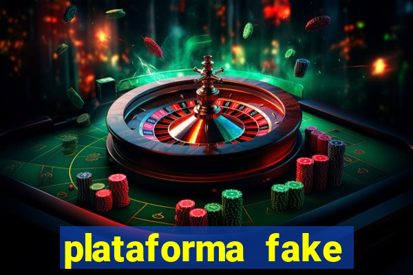 plataforma fake para jogar